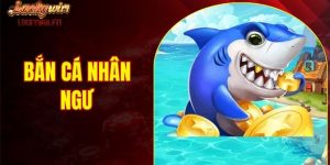 Bắn cá nhân ngư