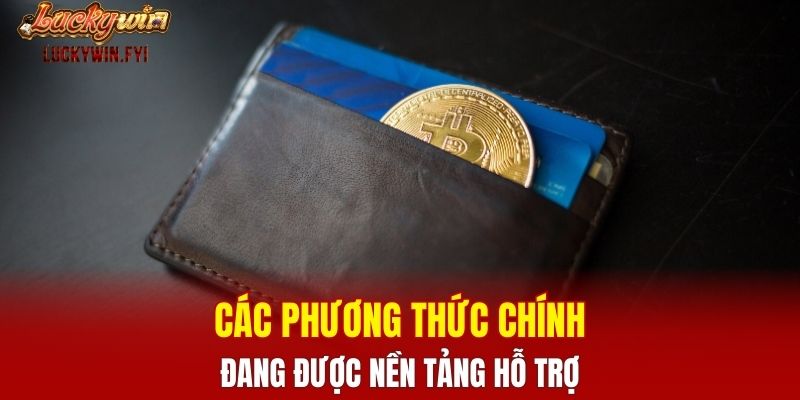 Các phương thức chính đang được nền tảng hỗ trợ